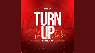 turn up the club