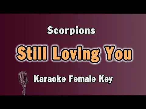 Download MP3 Still Loving You | Scorpions | Karaoke Female Key