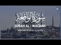 Download Lagu Surat Waqiah (The Event) | Mishary Rashid Alafasy | مشاري بن راشد العفاسي | سورة الواقعة