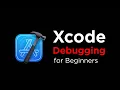 Xcode 16 Debugging Tutorial for Beginners 2025