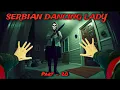 Serbian Dancing Lady Part - 20 Horror POV Scary Woman Ghost Flyingmeenaboi