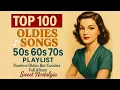 Download Lagu Top 100 Oldies Songs 🎙 50s 60s 70s Playlist – Timeless Oldies But Goodies Full Album