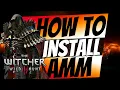 Witcher 3 How to Install AMM manually GUIDE