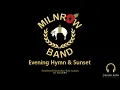 Milnrow Band - Evening Hymn and Sunset | Schofield/Trad. arr. Rob Wiffin