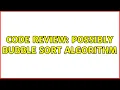 Code Review Possibly bubble sort algorithm 2 Solutions
