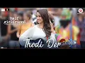 Download Lagu Thodi Der | Half Girlfriend | Arjun Kapoor \u0026 Shraddha Kapoor | Farhan Saeed, Shreya Ghoshal | Kumaar