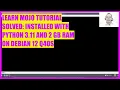LEARN MOJO TUTORIAL - 9 SOLVED INSTALLATION WITH PYTHON 3 11 AND 2 GB RAM ON DEBIAN 12 Q4OS