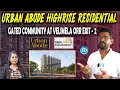 URBAN ABODE Highrise Residential Gated Community at Velimela ORR EXIT - 2 iDream News