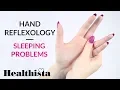 How to do hand reflexology for sleep problems
