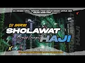 Download Lagu DJ SHOLAWAT HAJI 2025 || STYLE TRAP SLOW BASS KOPLO DAN HADROH TERBARU‼️