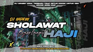 dj sholawat haji 2025 style trap slow bass koplo dan hadroh terbaru 