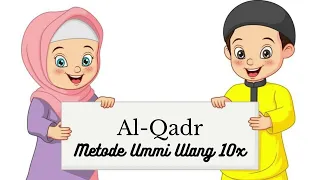 surat al qadr metode ummi ulang 10x juz 30 metode ummi hafalan anak
