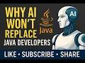 Why AI Will Not Replace Java Developers The Truth About the Future of Coding
