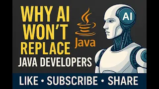 Why AI Will Not Replace Java Developers The Truth About the Future of Coding