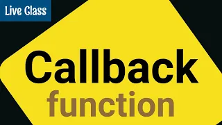 JS Callback Function JavaScript Live Class Bangla
