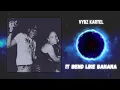 vybz kartel - it bend like banana (432hz)