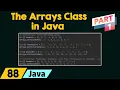 The Arrays Class in Java Part 1