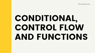 Session 2 Conditional Control Flow and Functions SAE JMI Workshop 2021