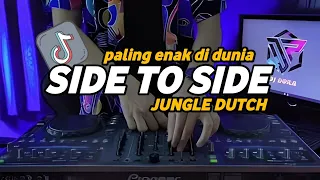 Download DJ SIDE TO SIDE  MASHUP JUNGLE DUTCH REMIX VIRAL TIKTOK TERBARU MP3