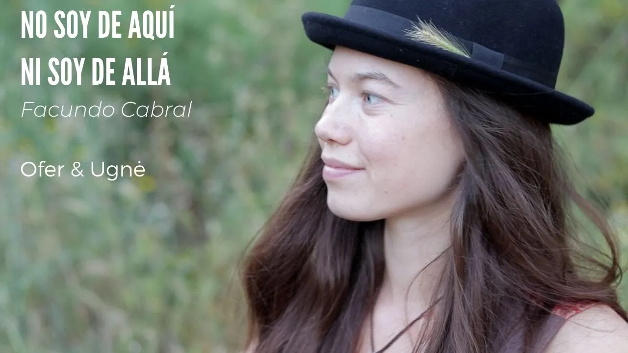 No Soy De Aquí ni Soy de Allá - Facundo Cabral | Ofer & Ugnė No Soy De Aquí ni Soy de Allá - Facundo Cabral | Ofer & Ugnė