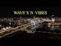 Download Lagu WAVE´S N VIBES - With DJ LEMAIN VOL.1
