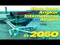 Siem Reap Angkor International Airport in 2050