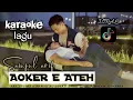 Download Lagu KAROKE LAGU (AOKER E ATEH) || LAGU TERBARU || @samsularifofficial  karya syair @malvinramanda