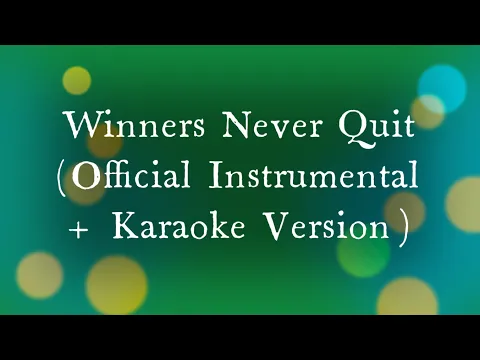 Download MP3 Owl City - Winners Never Quit (Official Instrumental + Karaoke Version)