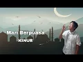 Download Lagu Kinur - Mari Berpuasa (Official Music Video) #religi