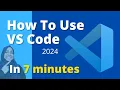 Visual Studio Code Tutorial for Beginners - Introduction 2024