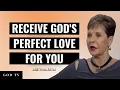 Receive God s Perfect Love For You Joyce Meyer