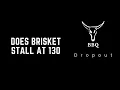 Does Brisket Stall At 130 Explained