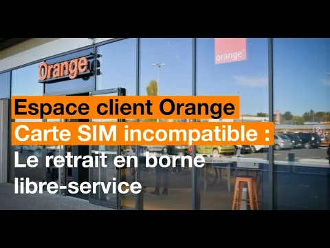 Orange propose le retrait de sa carte SIM via une borne 
