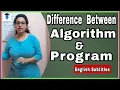 Difference Between Algorithm And Program in Hindi English Subtitles by Lipika Sur