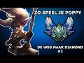 Download Lagu ZO SPEEL JE POPPY - Weg naar Diamond #2