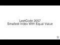 LeetCode 2057 Smallest Index With Equal Value