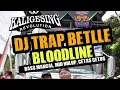 DJ TRAP BETTLE KALIGESING REVOLUTION BY ZEEN LEXY PROJECT 