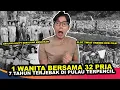 Download Lagu SERU BANGET 1 CEWE TERJEBAK 7 TAHUN DI PULAU BERSAMA 32 PRIA