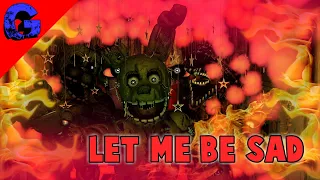 Download (C4D/FNAF) - Let Me Be Sad By: IPrevailBand _ #Inyourstyleanimate MP3