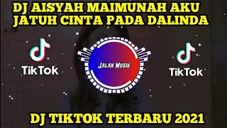 Download DJ AISYAH MAIMUNAH AKU JATUH CINTA PADA DALINDA 🎶 DJ VIRAL TIKTOK TERBARU 2021 MP3