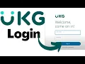 How to Login to UKG Account Login UKG Pro UKG Workforce Sign In