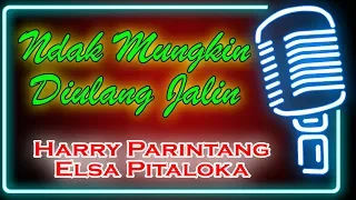 Download Ndak Mungkin Diulang Jalin (Karaoke Minang) ~ Harry Parintang feat Elsa Pitaloka MP3