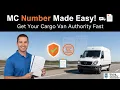 MC Number Cargo Van Authority Explained Fast Start Your Business Right