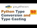 Python Type Conversion and Type Casting Type Conversion in Python Hindi