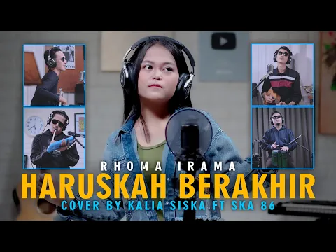 Download MP3 HARUSKAH BERAKHIR | RHOMA IRAMA | KENTRUNG | KALIA SISKA ft SKA 86