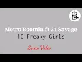 Metro Boomin - 10 Freaky Girls [Lyrics Video] ft 21 Savage