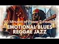 Download Lagu Heal Your Soul with 1 Hour of Healing Reggae, Blues instrumental