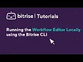 Running the Workflow Editor locally using the Bitrise CLI TUTORIAL