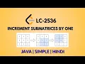 Increment Submatrices by One Leetcode 2536 Java Hindi