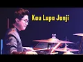 Download Lagu Kau Lupa Janji - Jamal Abdillah | Drum view by Rajwan